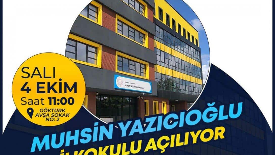 Muhsin Yazıcıoğlu İlkokulu'muz Açılıyor 